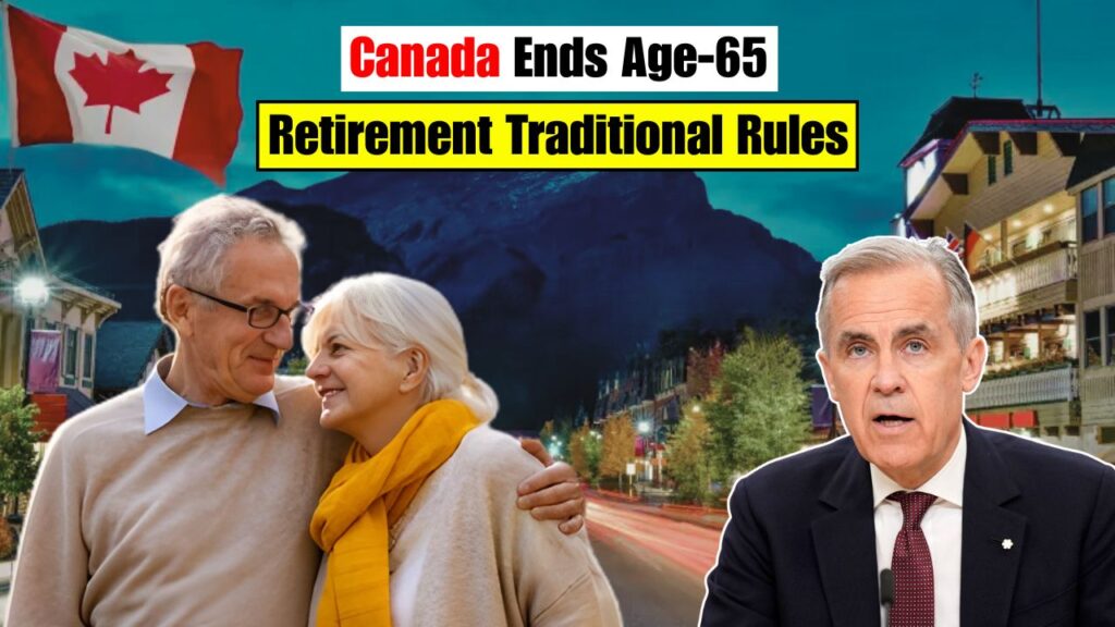 Canada Ends Traditional Retirement Age of 65