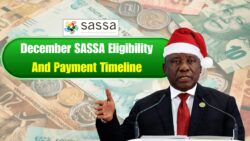 December SASSA Grant Scheme Updated: New Eligibility Rules and Full Payment Schedule for All Provinces