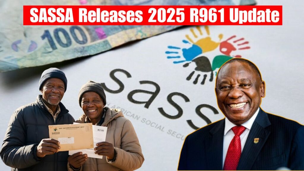 SASSA Releases 2025 R961 Update
